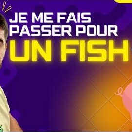 JE ME FAIS PASSER POUR UN FISH