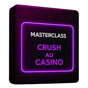 Masterclass - Crush au casino